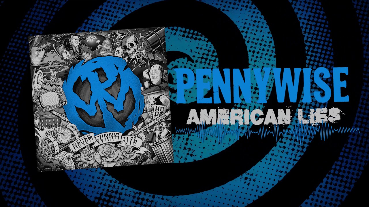 Pennywise - "American Lies" (Full Album Stream)