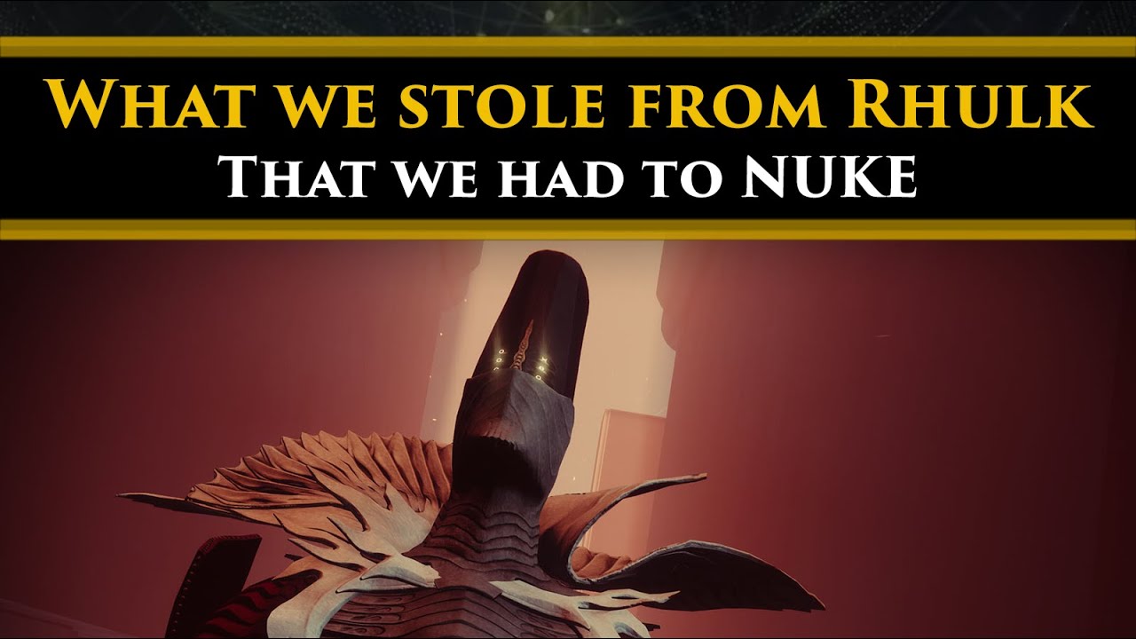 Destiny 2 Lore - What we stole from Rhulk, which we then had to Nuke.. The Mystery of Gouging Light!
