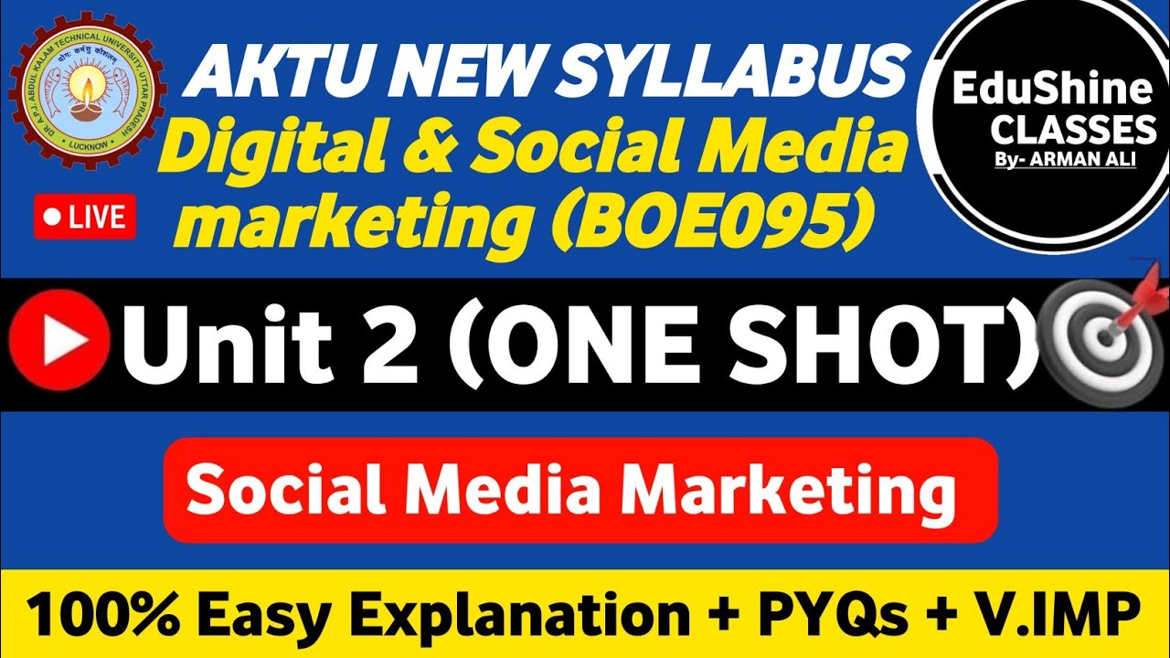Digital and Social Media Marketing Unit 2 One shot BOE095 | Social Media Marketing Unit 2 One shot 