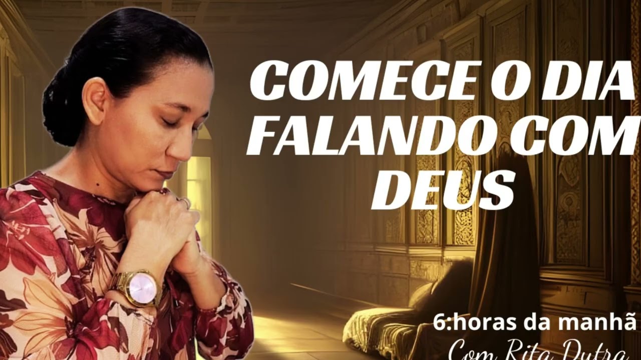 ORAÇÃO DA MANHÃ 04/03/26 COM RITA DUTRA 