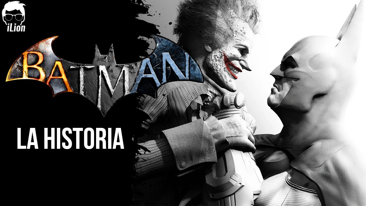 TODA La Historia de BATMAN: SAGA DE ARKHAM | iLion