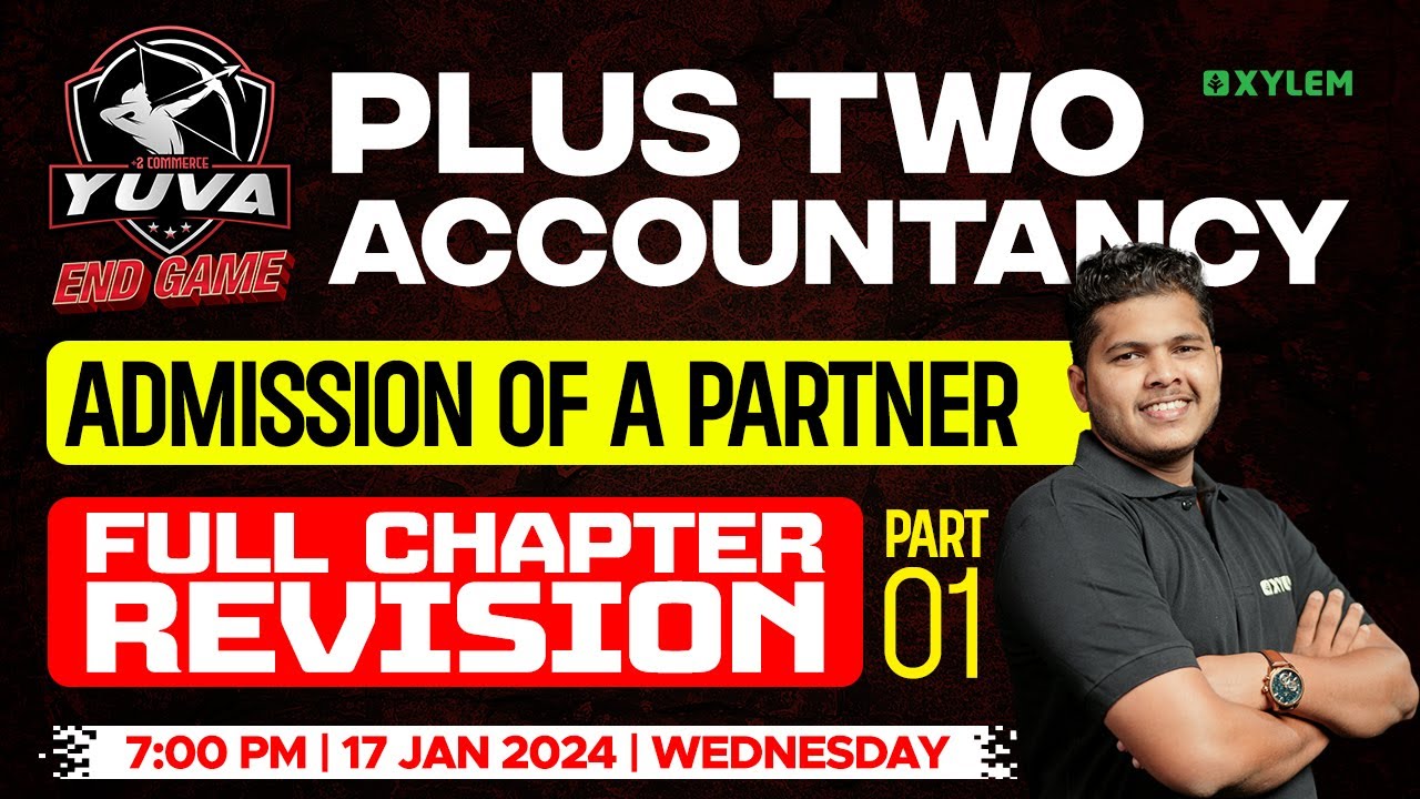 Plus Two Accountancy - Admission Of A Partner - Part I | Xylem Plus Two Commerce
