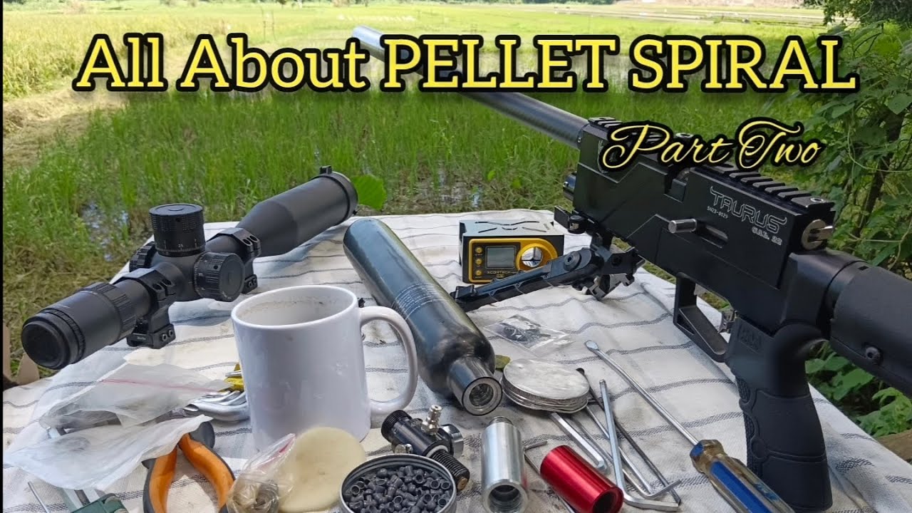 Topics On Airgun ACCURACY AND CONSISTENCY: All about Pellet Spiral, Set up & Tuning