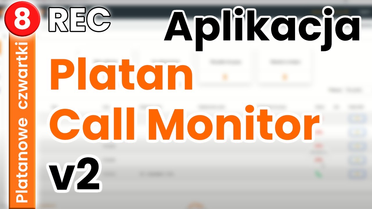 Platanowe czwartki 8. Platan Call Monitor v2 na Serwerze Aplikacji Platan