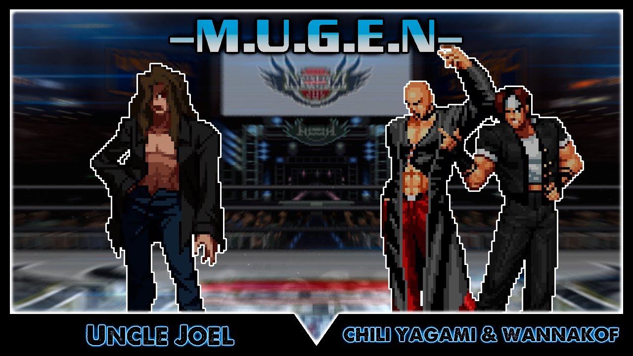 [MUGEN]║ H Request Battles #9 Uncle Joel Vs Chili Yagami & WannaKof ║