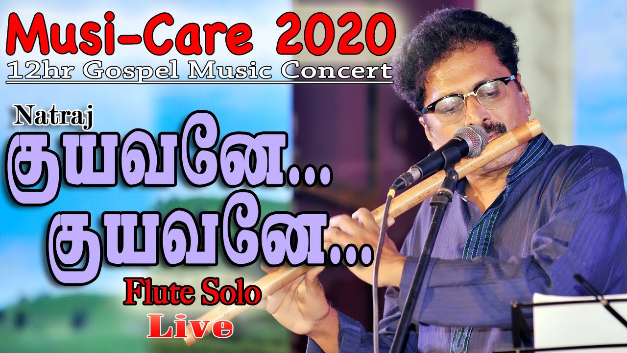 Natraj | Kuyavane Kuyavane Instrumental | குயவனே குயவனே | Flute Solo | Musi-Care 2020 Live