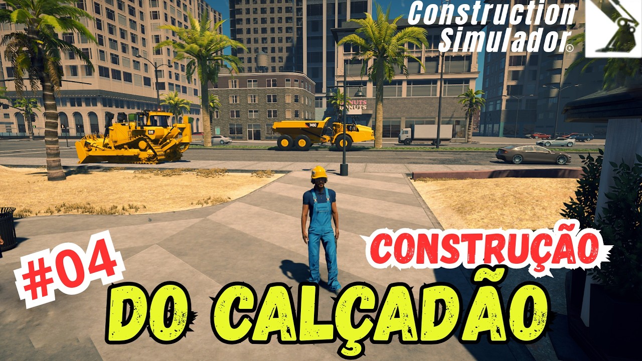 O MELHOR SIMULADOR DE CONSTRUÇõES -CONSTRUCTION SIMULATOR | EP. 04 -CONSTRINDO O CALÇADãO | em Pt-BR