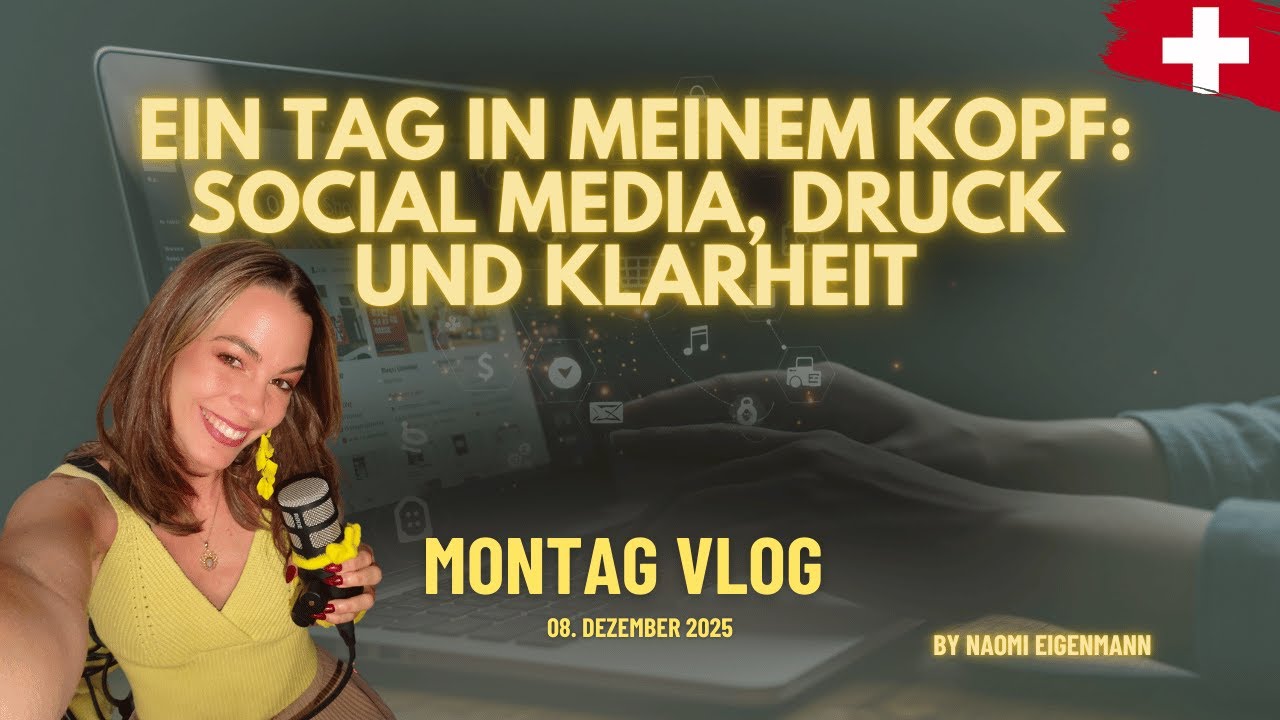 MONDAY-VLOG - Ein Tag in meinem Kopf: Social Media, Druck & Klarheit