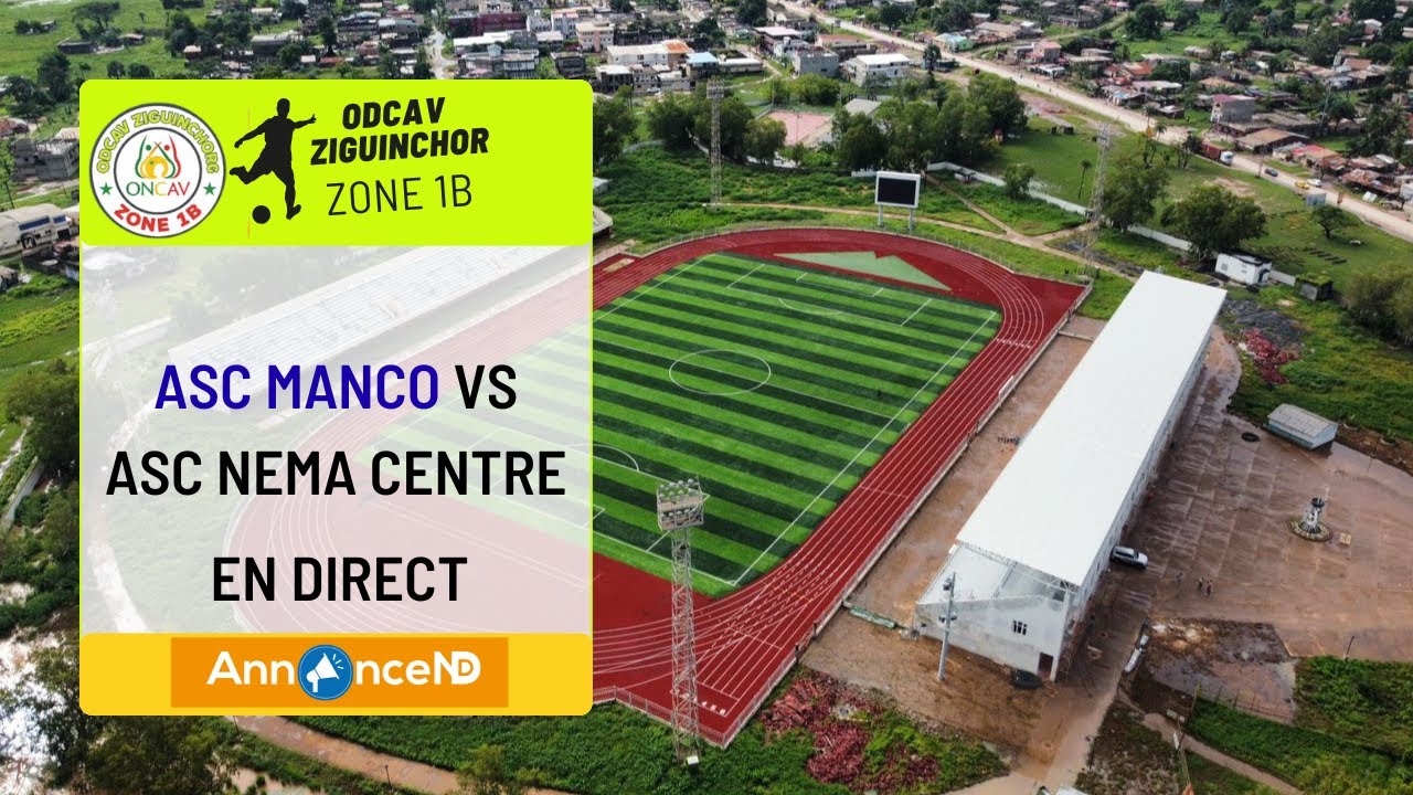 🔴LIVE ] NAVETTANE ZIGUINCHOR ZONE1B ODCAV ASC MANCO VS ASC NEMA CENTRE AU STADE ALINE SITOE DIATTA