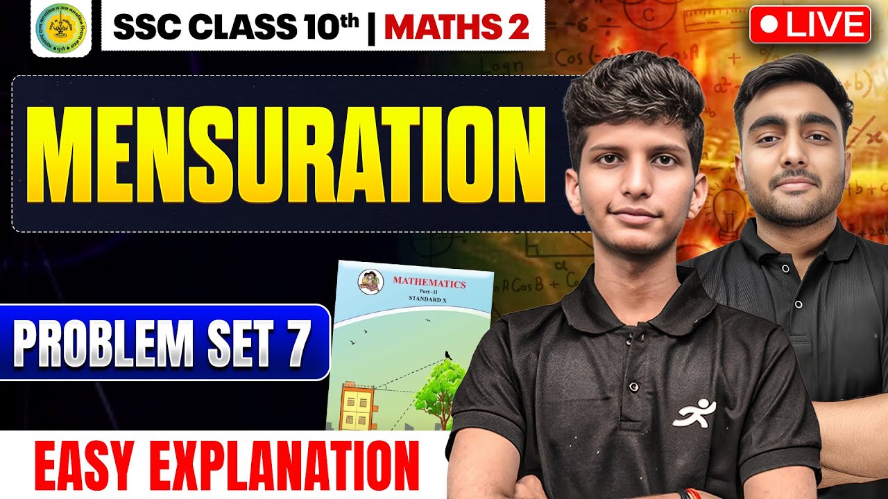 Mensuration Problem Set 7 | Class 10 Maths 2 Chapter 7 | Maharashtra Board 2025-26 SSC | mh Board