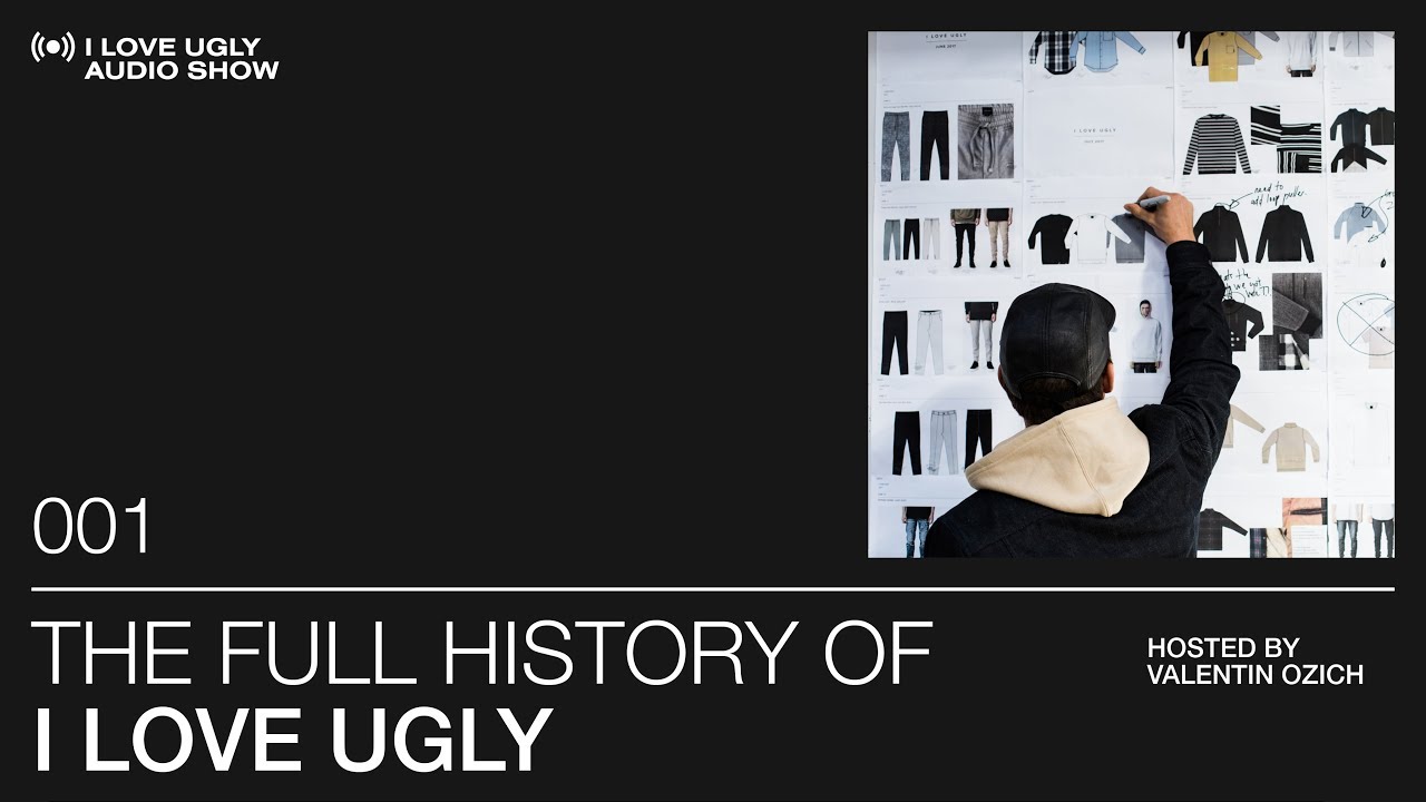 001 - The Full History of I Love Ugly