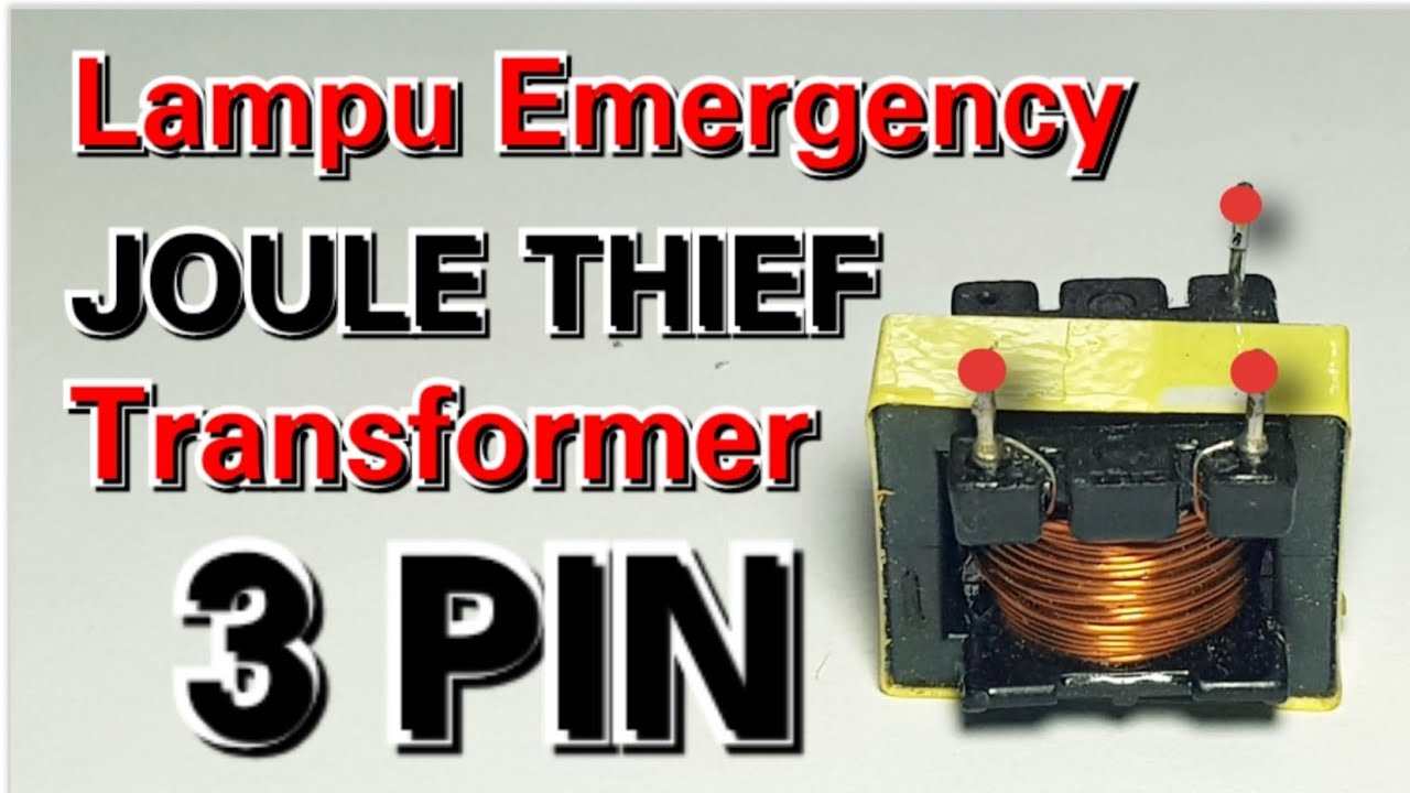 Joule Thief 3.7V to 220V - Joule Thief Trafo 3 Pin - Cara membuat lampu emergency sendiri