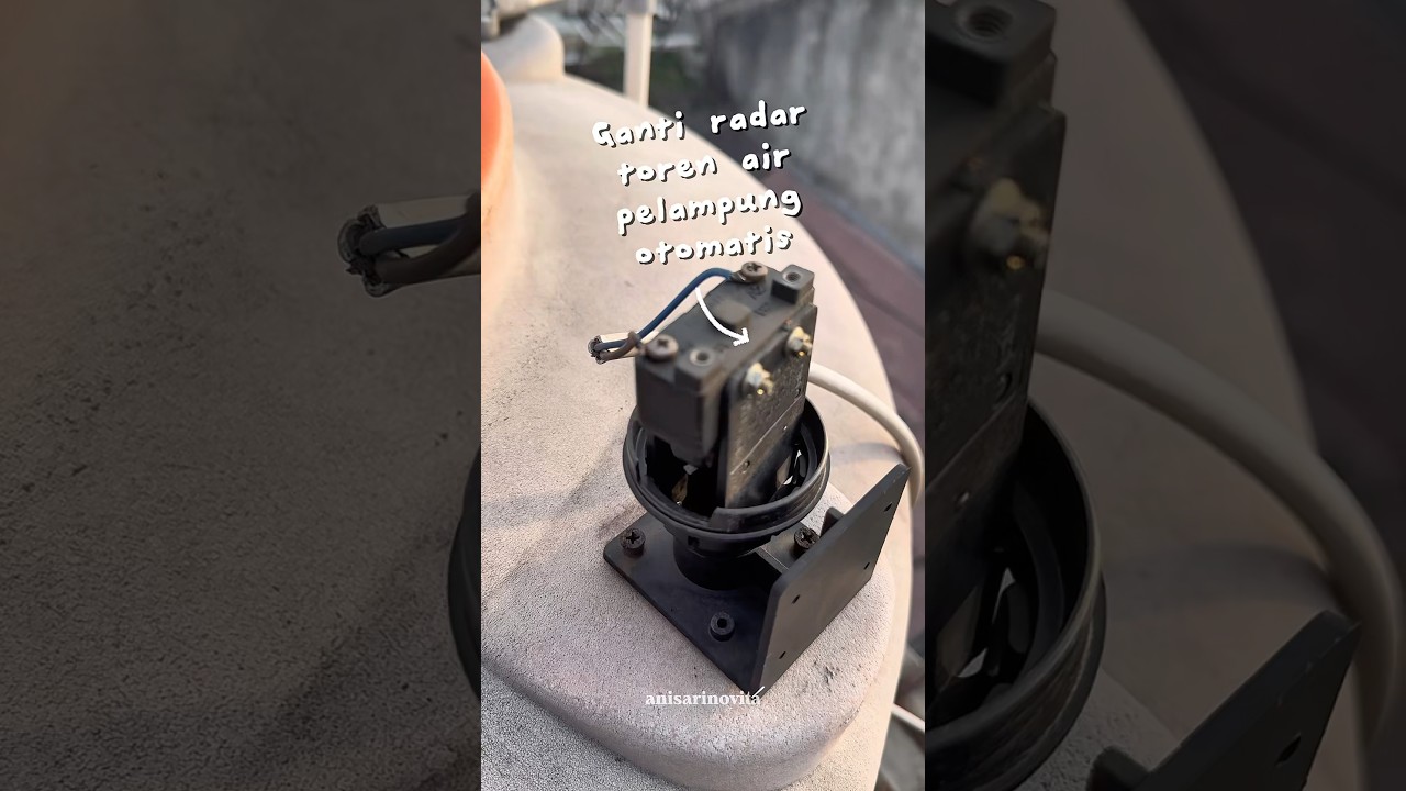 Cara Ganti Radar Toren Air Otomatis Sendiri di Rumah! 💧🛠️ | Cepat & Gak Ribet!