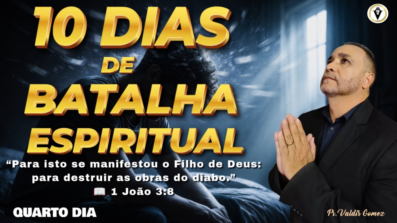 10 DIAS DE BATALHA ESPIRITUAL - DIA 3 — DERROTANDO OS ESPÍRITOS QUE  ATACAM  A MENTE