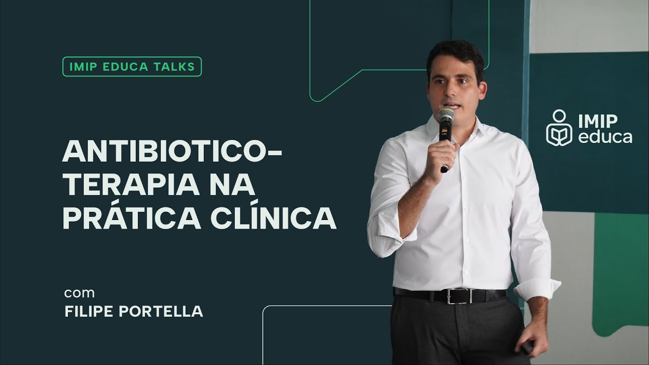 Antibioticoterapia na pr&aacute;tica cl&iacute;nica - Filipe Portella