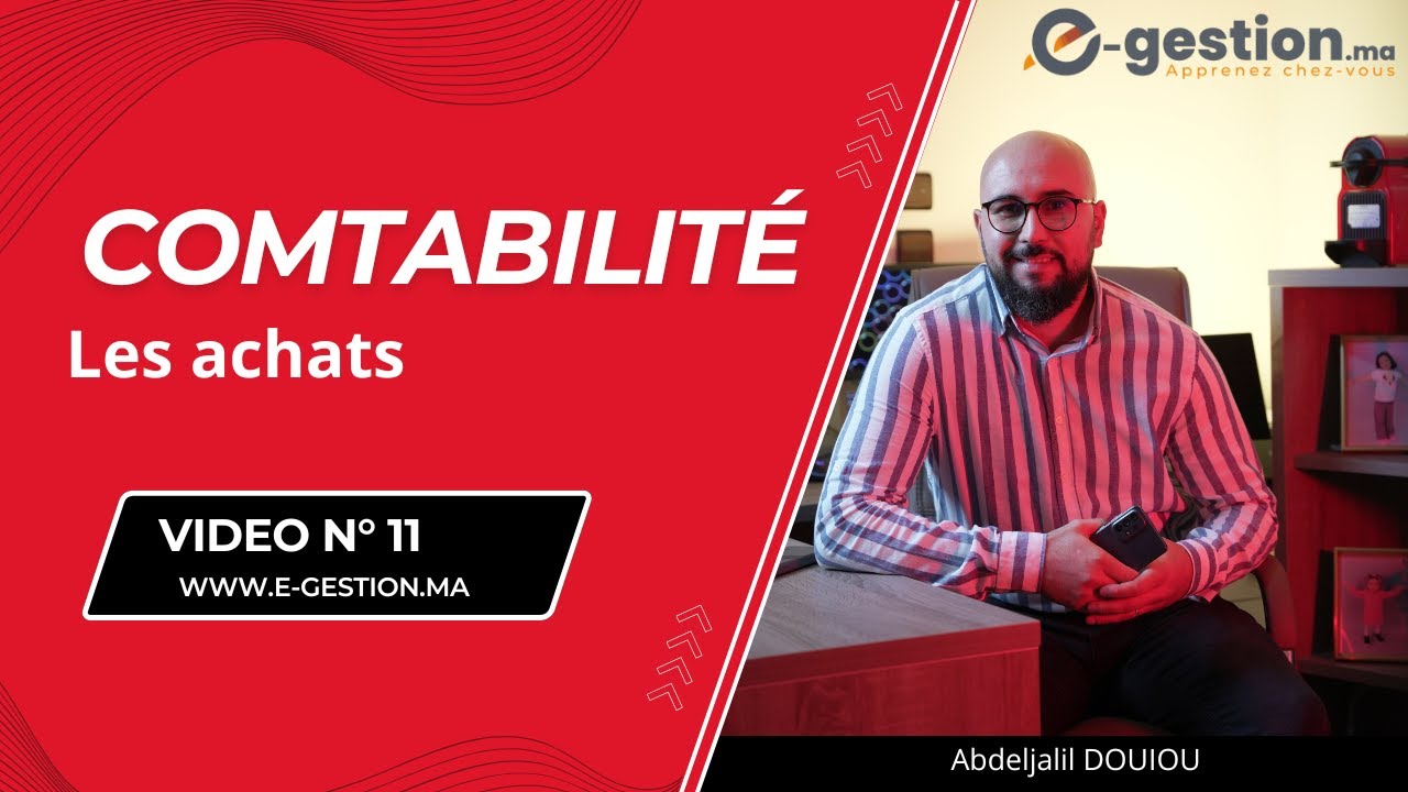 Comptabilité vidéo N° 11 : Les achats