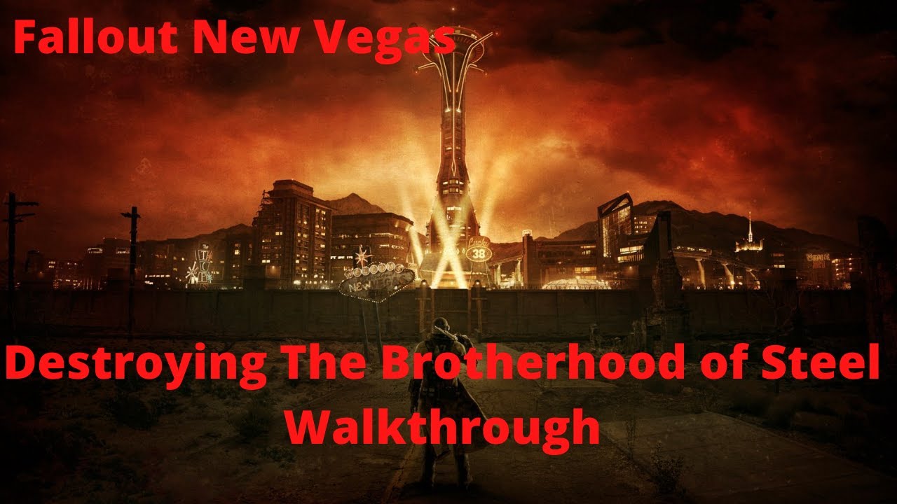 Fallout New Vegas Destroying The Brotherhood of Steel Walkthrough