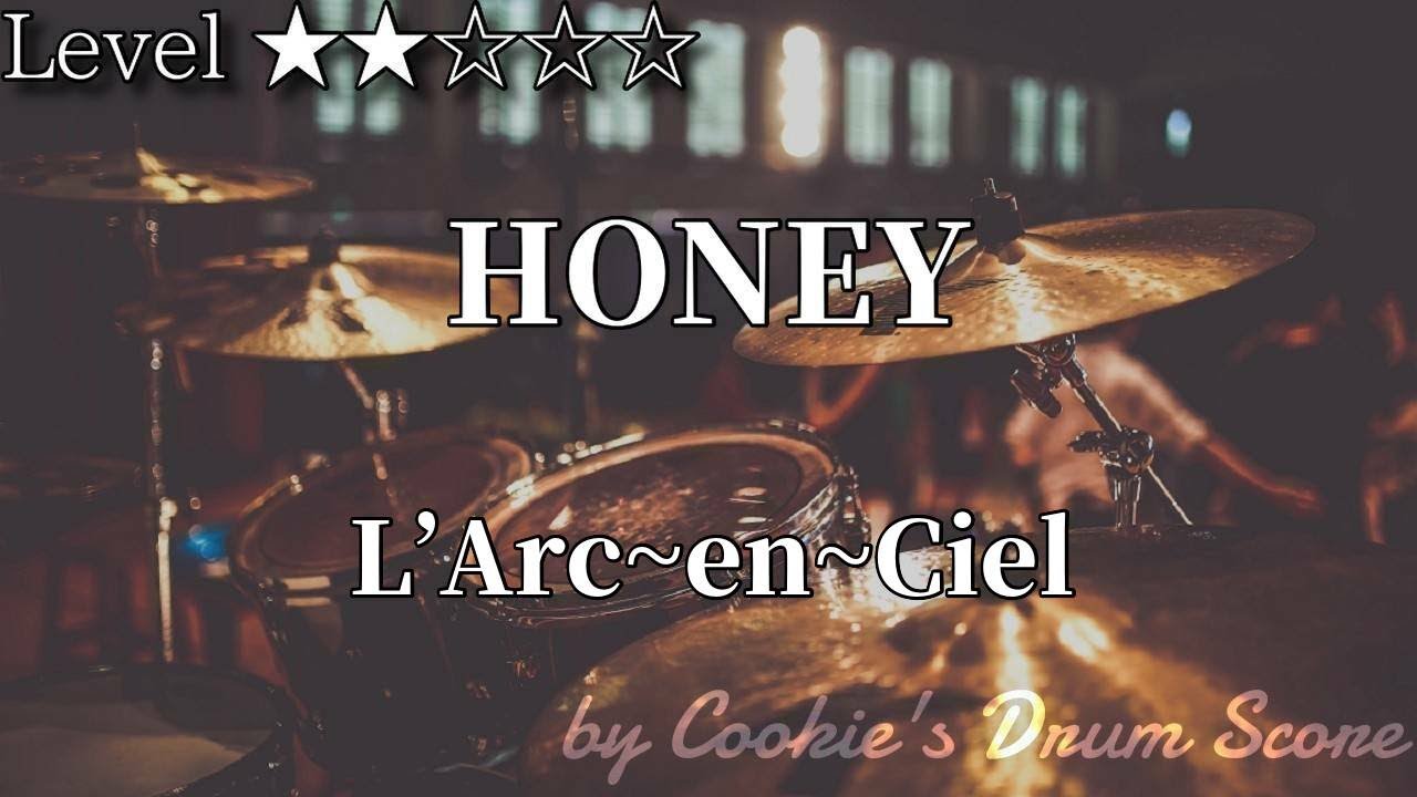 【ドラム楽譜】 HONEY / L'Arc~en~Ciel 【Drum Score】