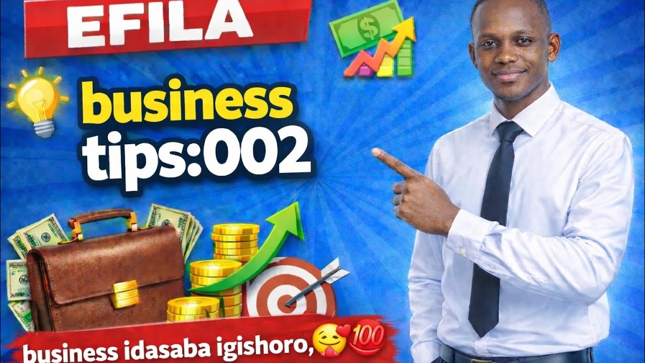 Business tips ep002:Business idasaba igishoro🔥, hamwe nizi nama 3 zirakureba  ushaka kuba umukire
