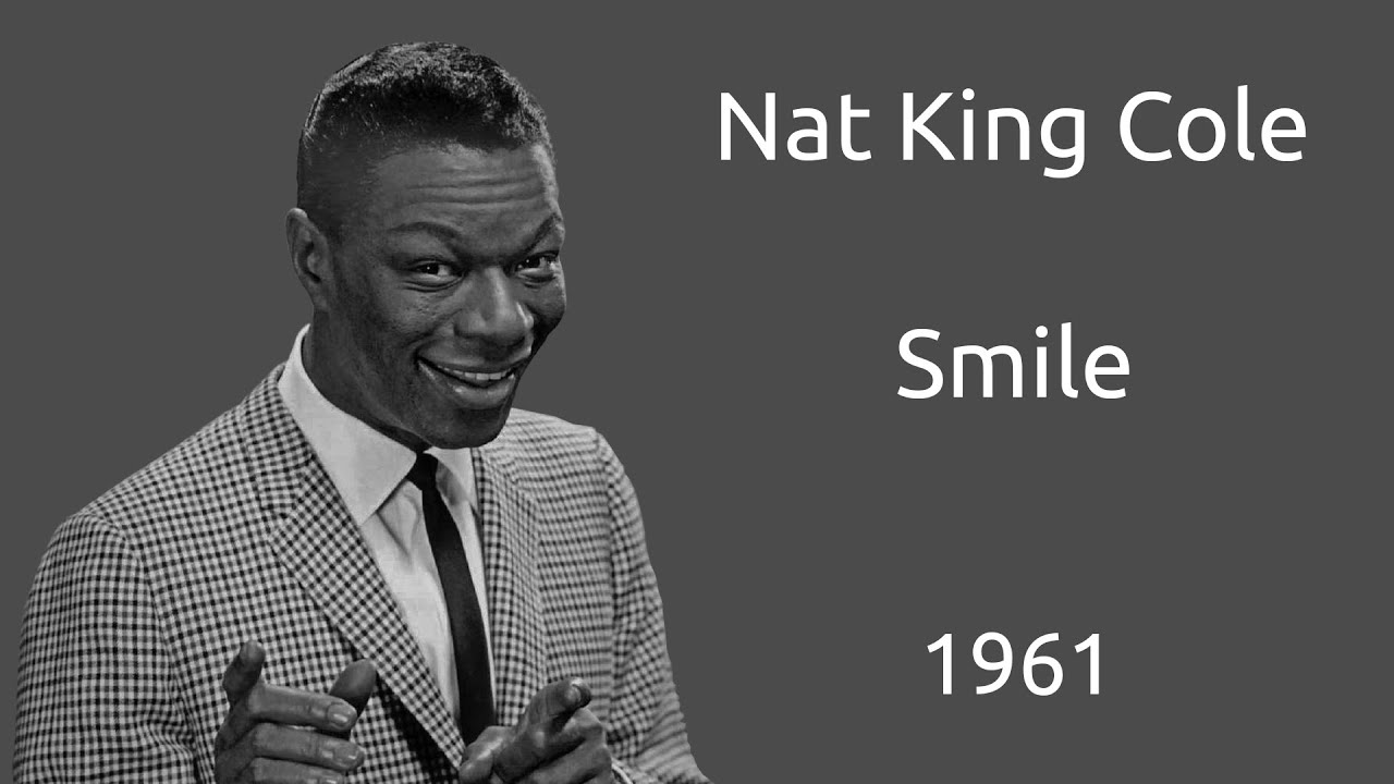 Nat King Cole - Smile - Legendas EN - PT-BR