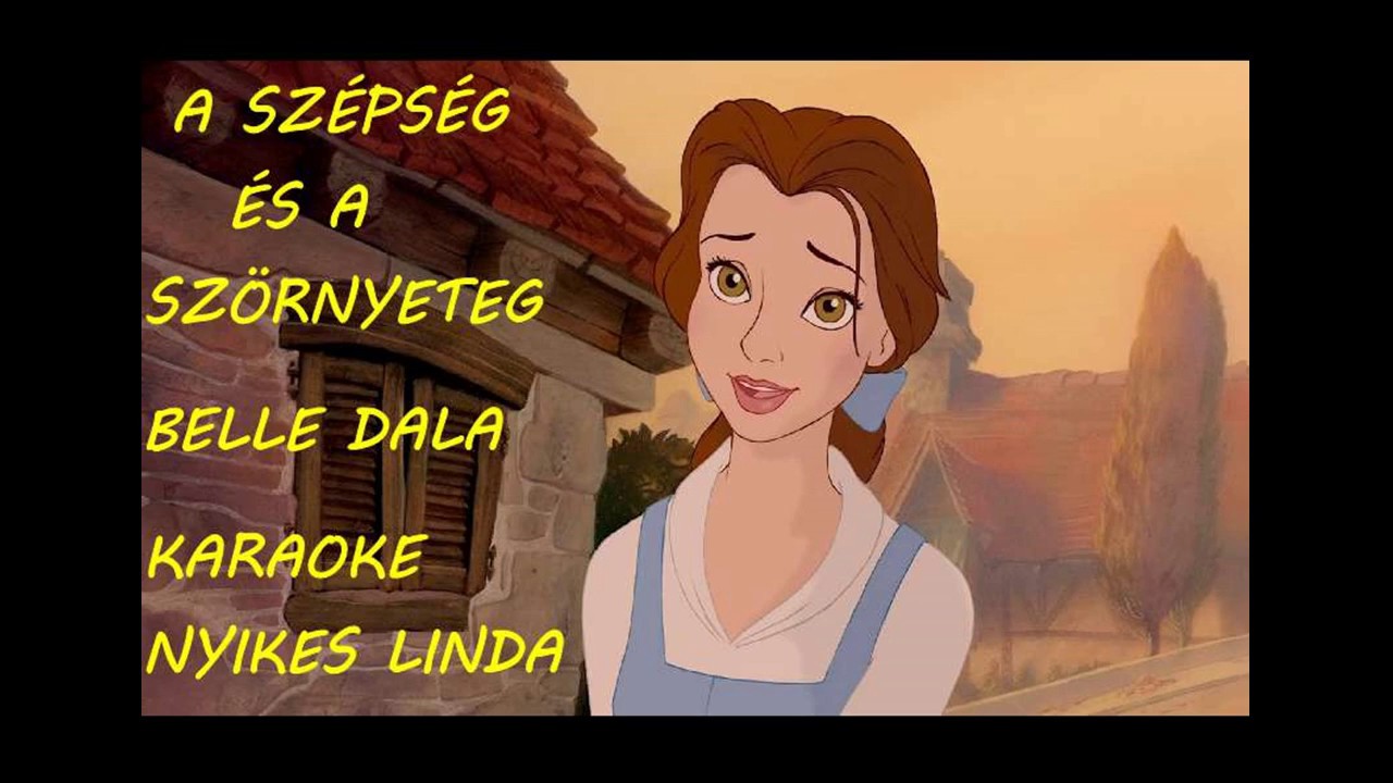 Disney - A szépség és a szörnyeteg - Belle dala - KARAOKE MAGYARUL (Nyikilindi)