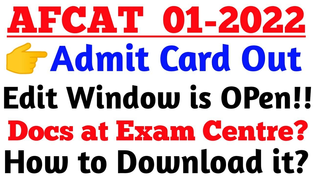 AFCAT 01/2022 Admit Card Out and Edit Window
