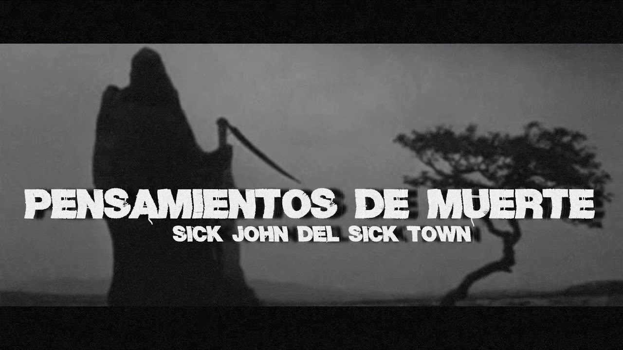 Pensanmientos de Muerte - Sick Town 