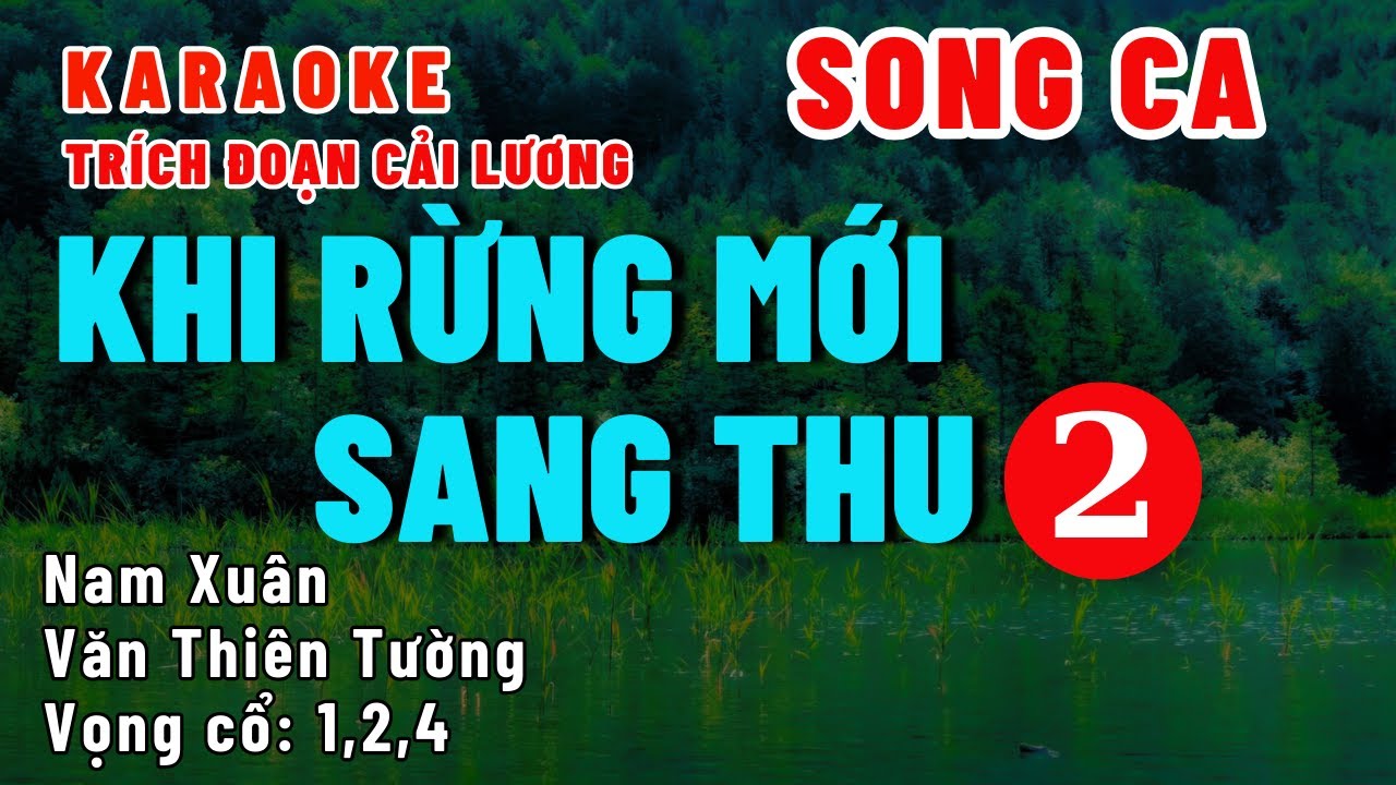 Karaoke Trích Đoạn Khi Rừng Mới Sang Thu 2 | Rất Hay
