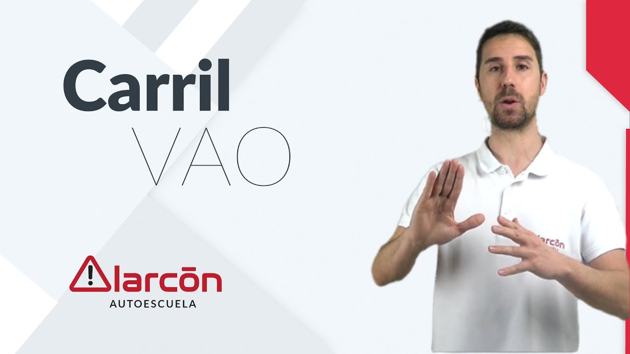 ¿Qué es el carril VAO?  ¿Quién puede acceder al carril VAO? carril VAO maniqui