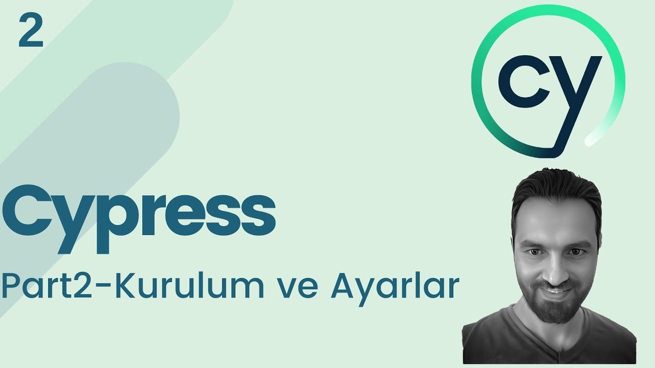 Part 2: Cypress E2E Web Otomasyonu | Kurulum ve Ayarlar