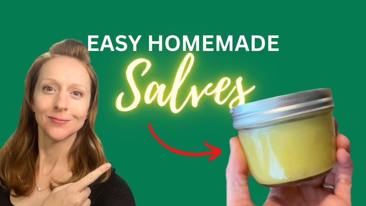 Make Your Own Salves & Balms