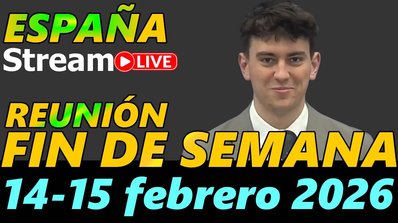 Reunion de Fin de Semana ESPA&Ntilde;A 14-15 Febrero 2026