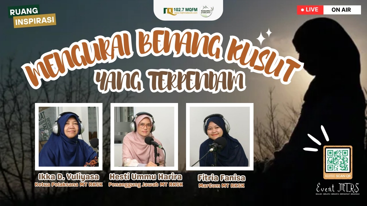 Mengurai Benang Kusut yang Terpendam | RUANG INSPIRASI - TALKSHOW