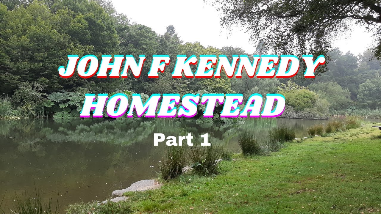 JOHN F KENNEDY HOMESTEAD
