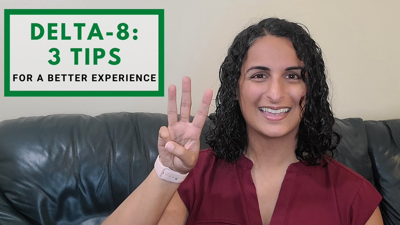 3 Delta-8 Tips You NEED To Know