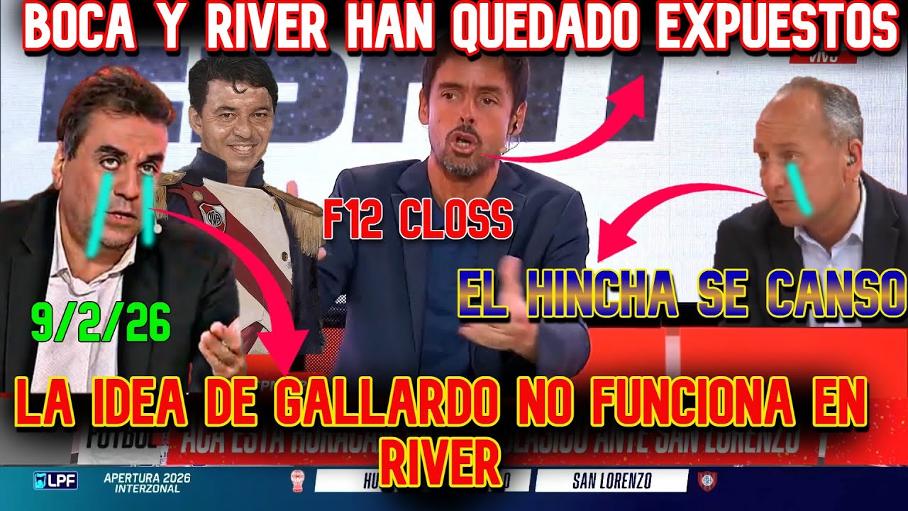 F12 Closs: Boca y River han quedado expuestos: La idea de Gallardo no sirve en River