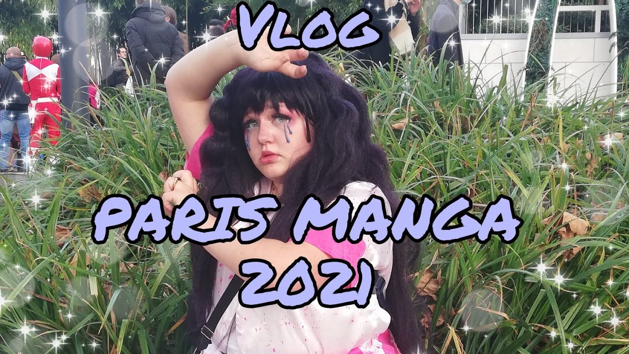 Vlog PARIS MANGA 2021- Altes