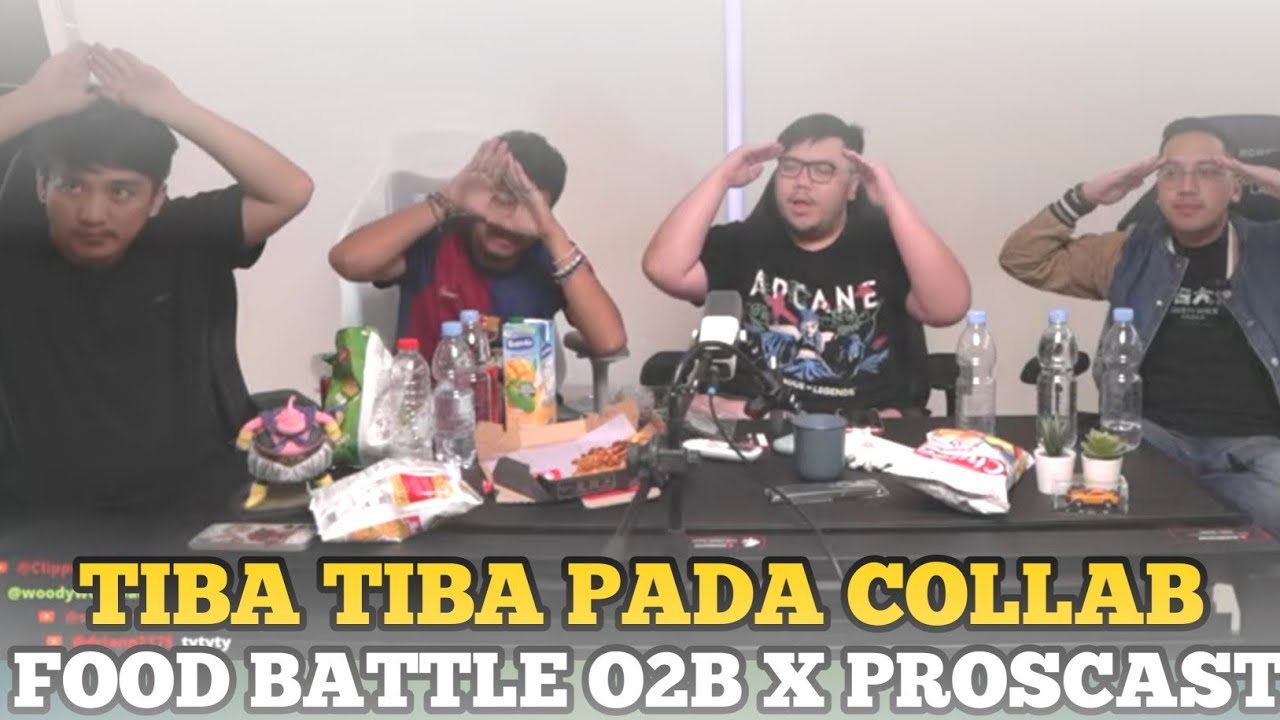 Tiba tiba food battle O2B X Proscast @DylandPROS @fandidk @Kebengs