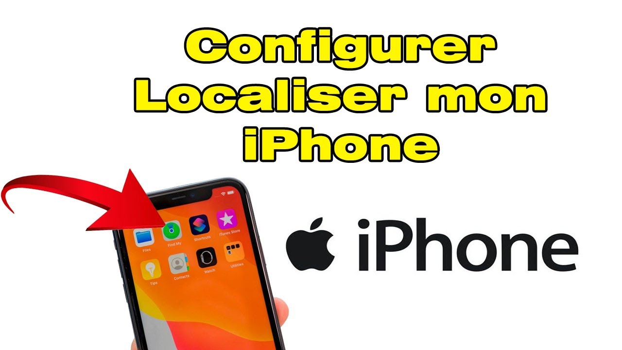 Comment configurer et activer localiser mon iPhone Find my iPhone