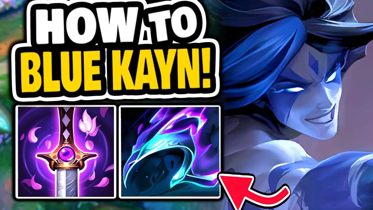HOW to BLUE KAYN in SEASON 15!!!!