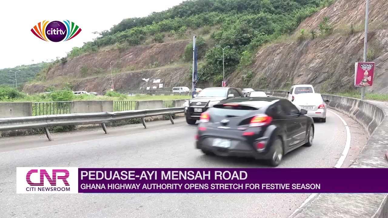 Highway Authority opens up Peduase-Ayi Mensah road for festive period | Citi Newsroom