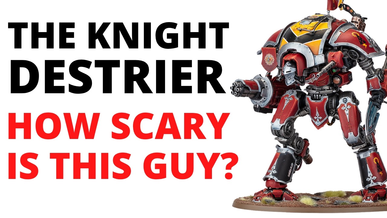 Knight Destrier Rules Review - How Dangerous is Warhammer 40K's New Medium Sized Knight?