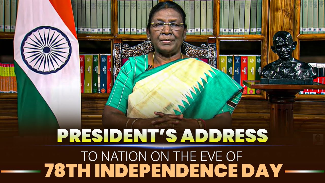 LIVE: President Droupadi Murmu's address to the nation on the eve of the 78th Independence Day