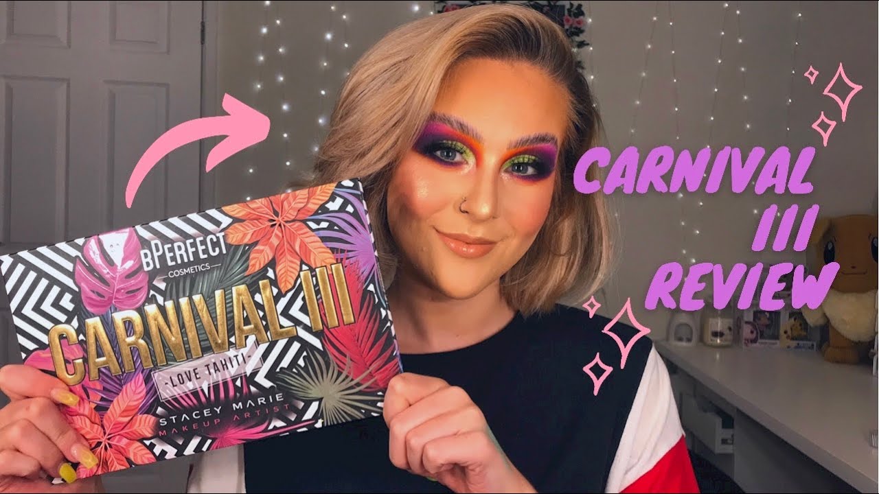 B Perfect x Stacey Marie Carnival III Review | shadowswithcharlotte