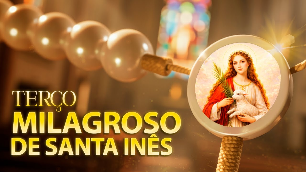 TER&Ccedil;O MILAGROSO DE SANTA IN&Ecirc;S
