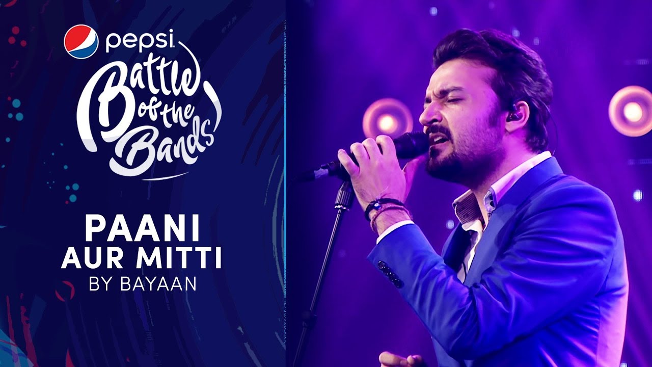Bayaan | Paani Aur Mitti | Episode 7 | Pepsi Battle of the Bands | Season 3