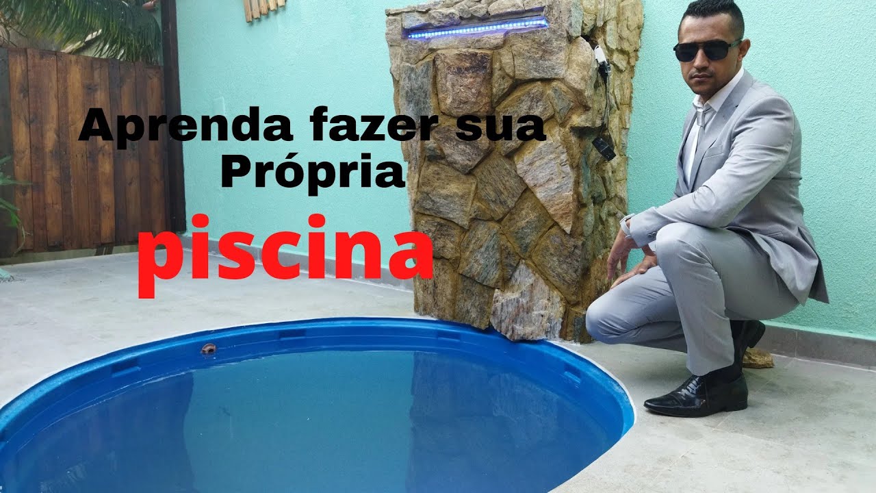 Faça você mesmo sua piscina.
