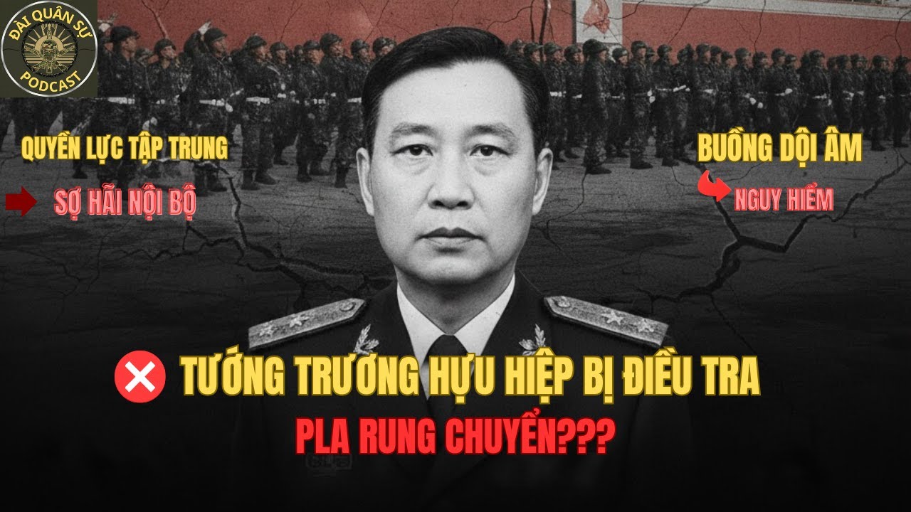 Biến Động Trung Nam Hải: Tướng Trương Hựu Hiệp Bị Bắt, PLA Đứng Trước Bờ Vực?