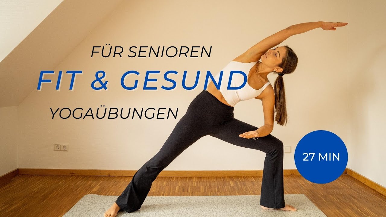 Yoga f&uuml;r Senioren &ndash; Fit & Gesund bis ins hohe Alter