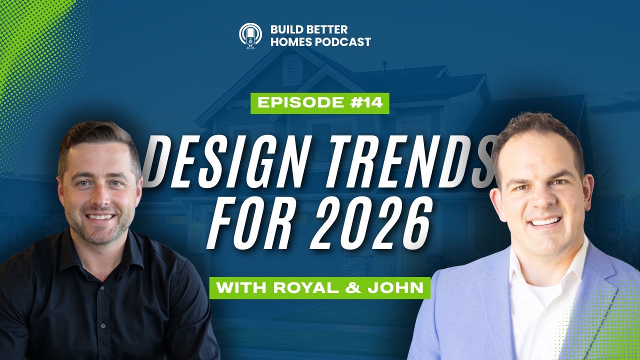 Designing Homes for Real Life (2026 Design Trends) | Royal & John
